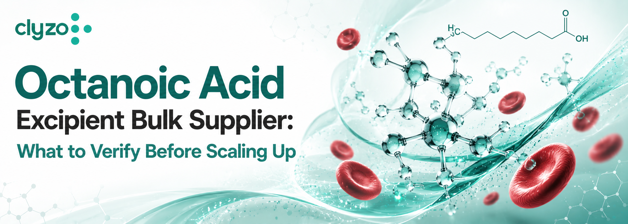 Octanoic Acid Excipient Bulk Supplier: What to Verify Before Scaling Up